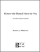 I Know the Plans I Have for You SATB choral sheet music cover